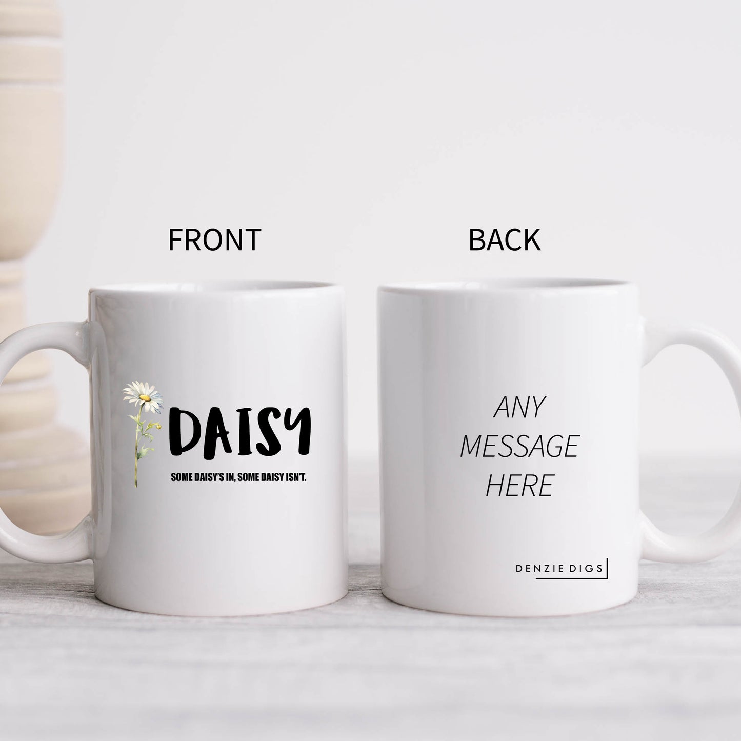 Daisy, Some Daisy's In, Some Daisy Isn't Mug, Funny Colleague Present, Offensive Gift Cup