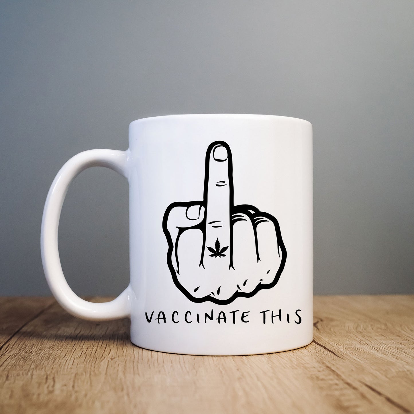 Vaccinate This, Middle Finger, Rude Gesture, Clear Male, Funny Personalised Mug