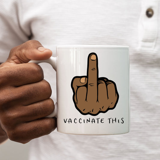 Vaccinate This, Middle Finger, Rude Gesture, Brown Male, Funny Personalised Mug