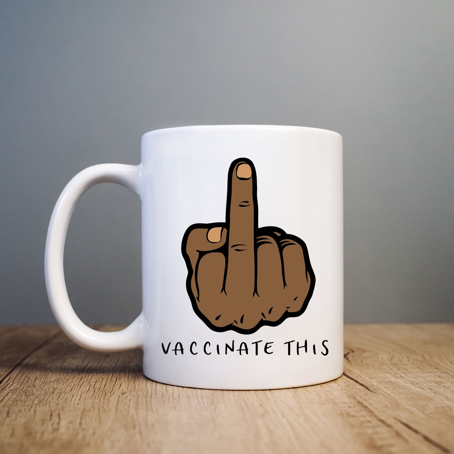 Vaccinate This, Middle Finger, Rude Gesture, Brown Male, Funny Personalised Mug