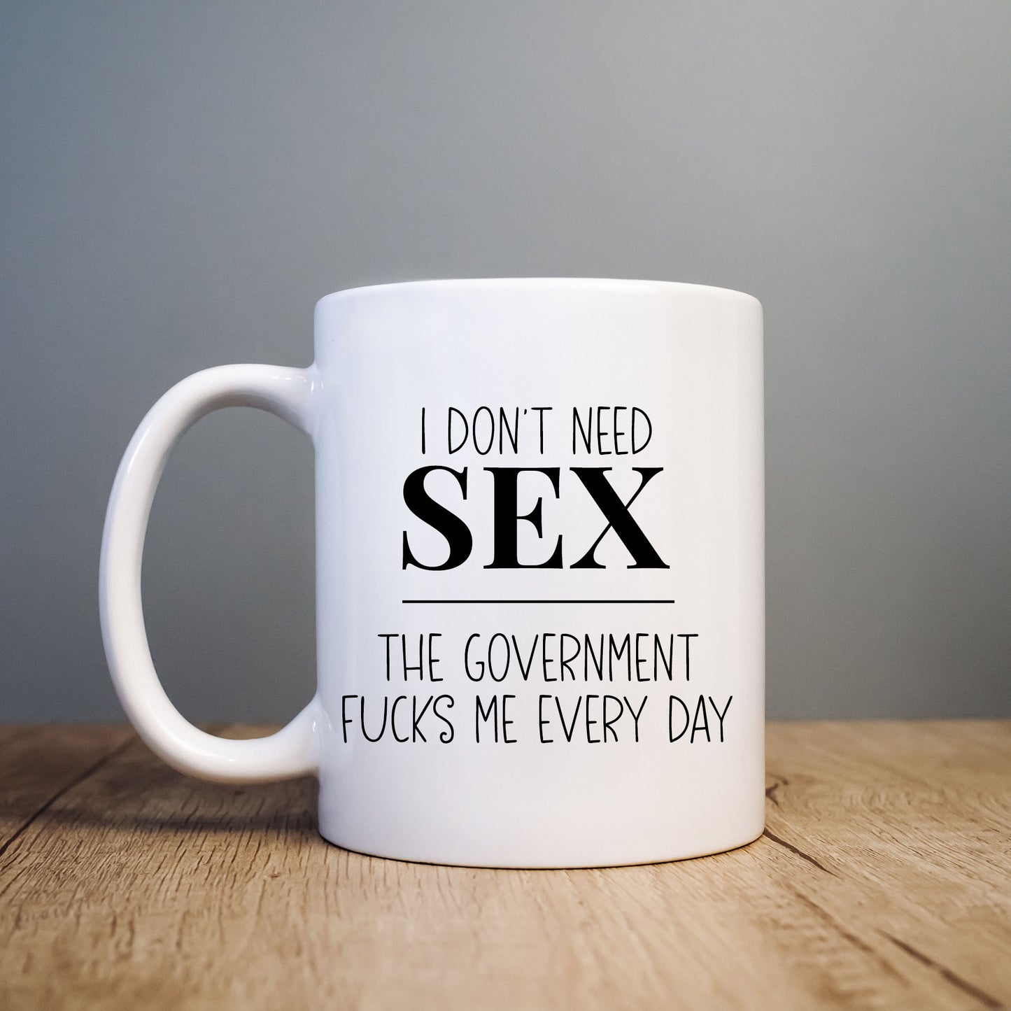 Fucked by the Government,  Funny Political Personalised Mug