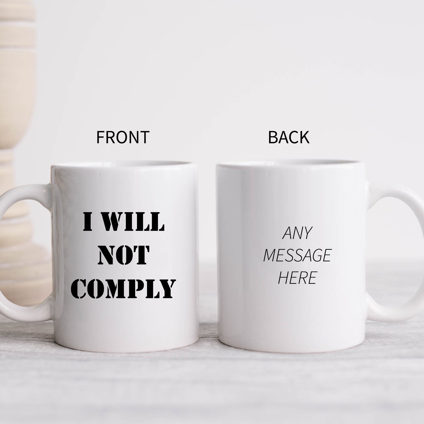 I Will not Comply, Government Rules Personalised Mug