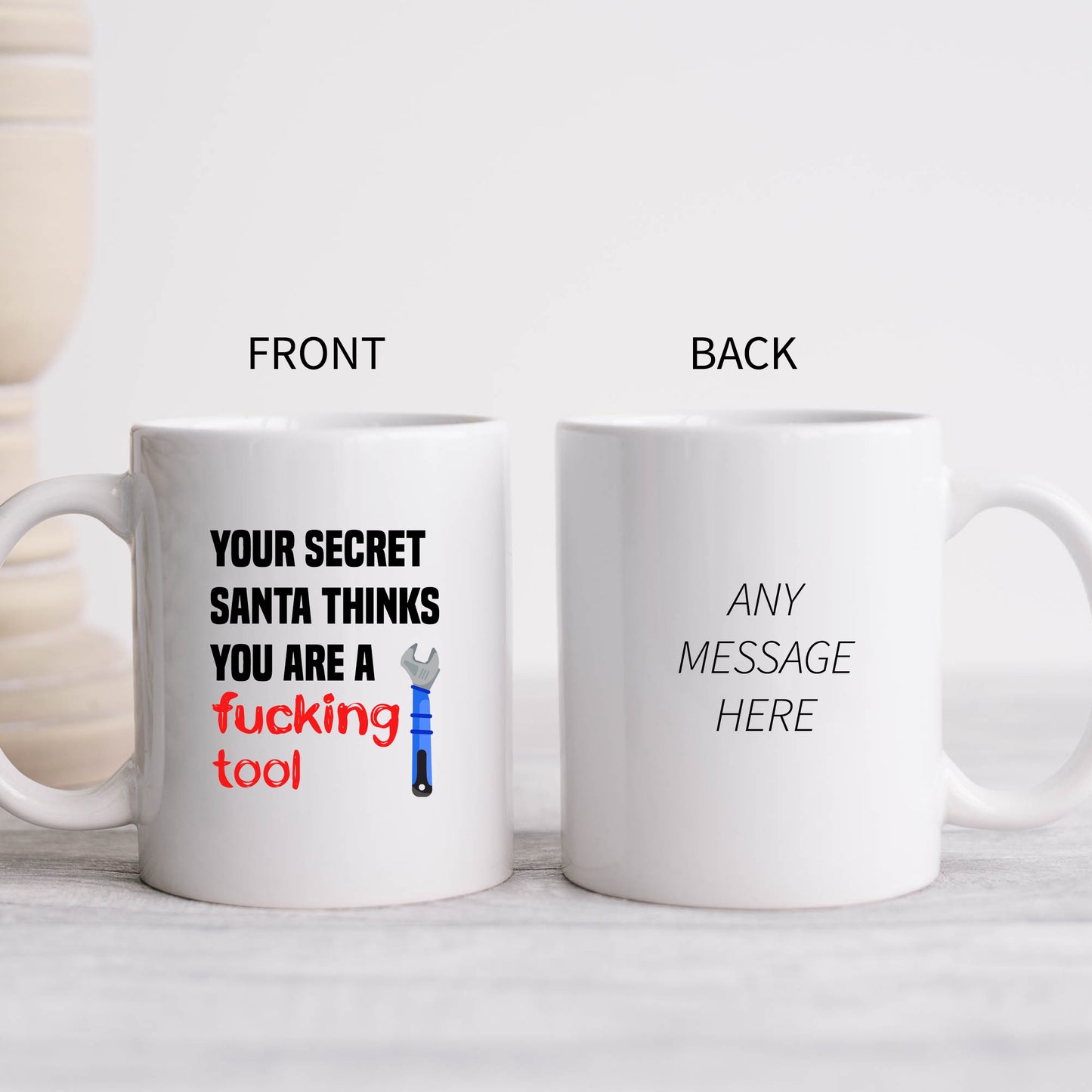 Secret Santa Thinks You are a Fucking Tool, Funny Offensive Personalised Mug